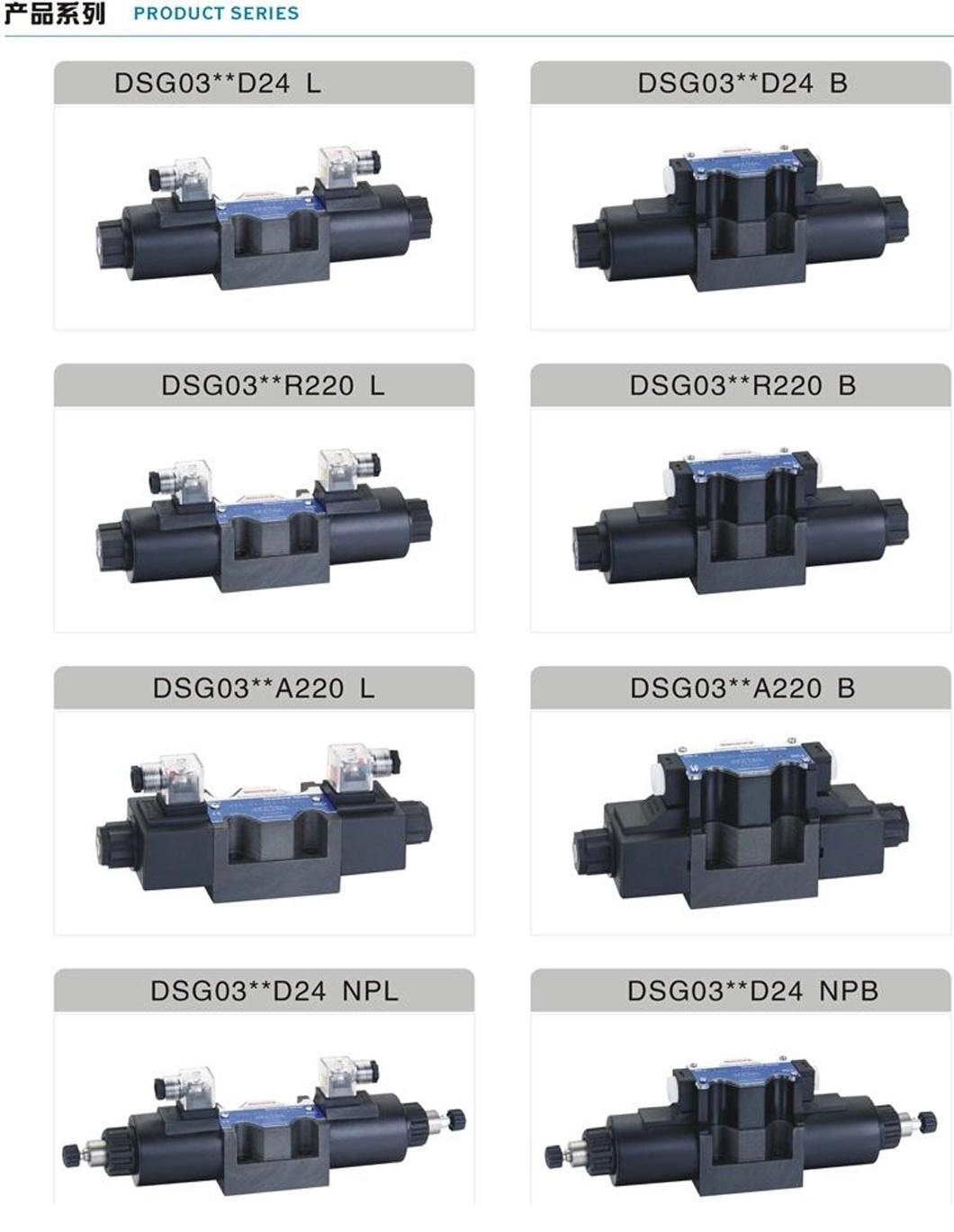 DSG-03-3c2 DSG-03-3c3 DSG-03-3c4 DSG-03-3c6 DSG-03-2D2 Dl/Lw Hydraulic Solenoid Control Operated Directional Valve